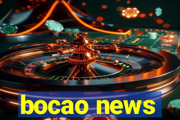 bocao news